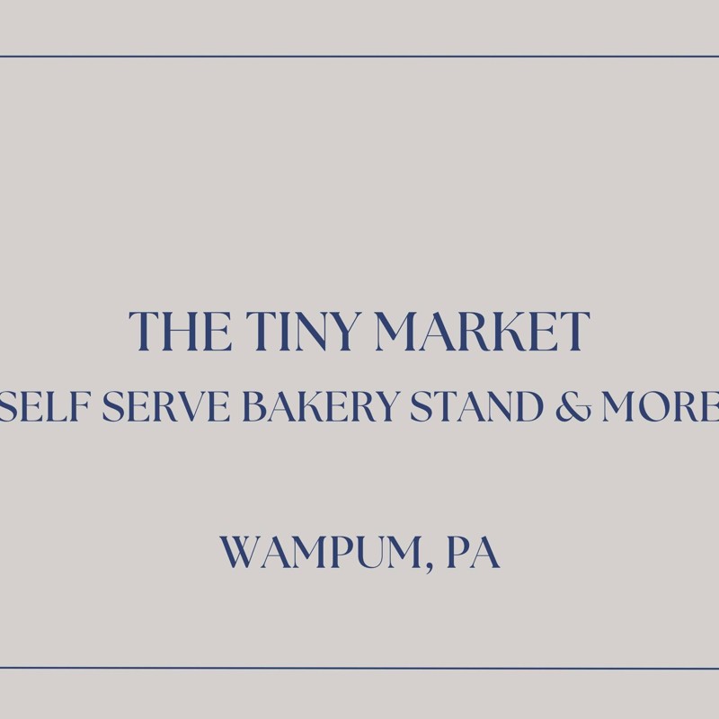 The Tiny Market self-serve bakery stand and more, Wampum PA logo